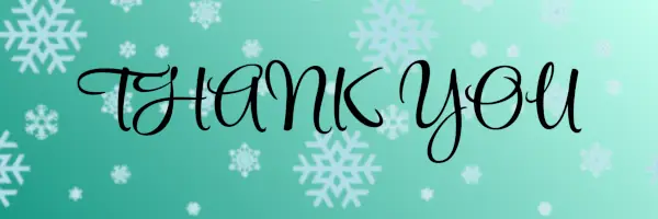 A green background with snowflakes and the words 'THANK YOU' in the foreground